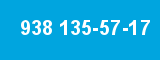 938 135-57-17